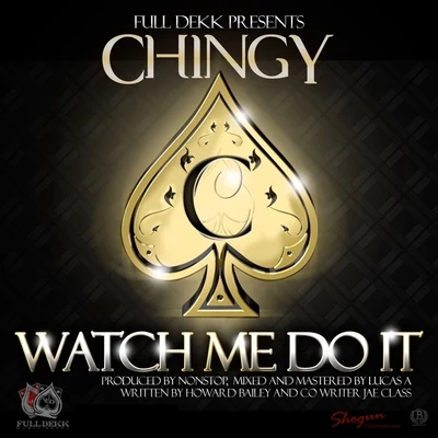 ChingyWatch Me Do It - Single