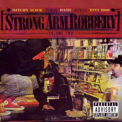 DamuLooselyricLicwitStrong Arm Robbery, Vol. 2