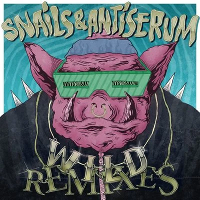 SnailsWild Remixes