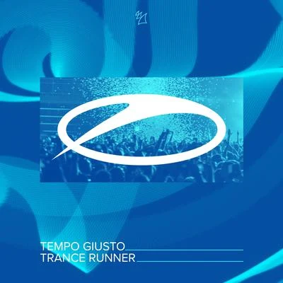 Tempo Giusto/Noah Neiman/Somna/Lange/Monoverse/Johnny Yono/Dan Dobson/Tom Tyler/Alex DaF/Iversoon & Alex DafTrance Runner