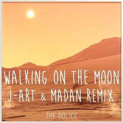 The PoliceWalking On The Moon(Millesim Remix)