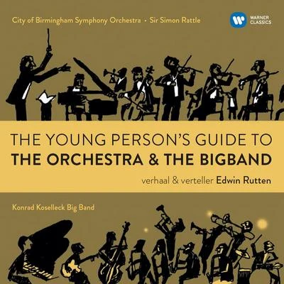 City Of Birmingham Symphony Orchestra/Thomas Hampson/Sir Simon Rattle/Peter SeiffertThe Young Persons Guide to the Orchestra & the Big Band