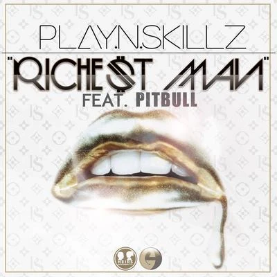 Play-N-SkillzRichest Man (feat. Pitbull)