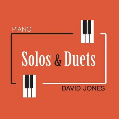 David JonesPiano: Solos and Duets