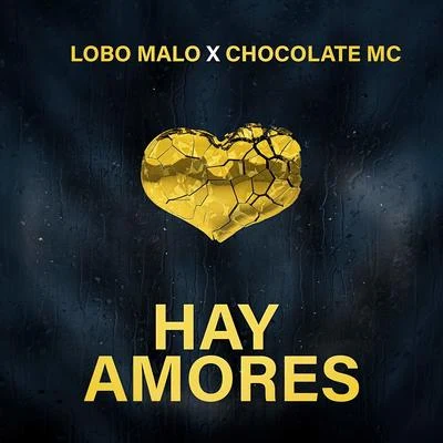 Chocolate MC/El Chulo/El MichaHay Amores