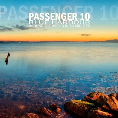 Passenger 10Blue Harbour (Around the World in 60 Minutes)