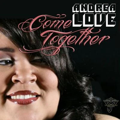 Andrea LoveWladyCome Together