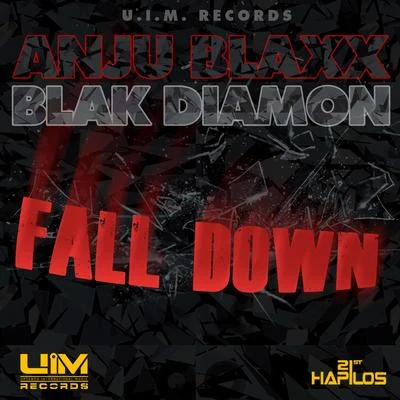 Anju Blaxx/Blak DiamonFall Down