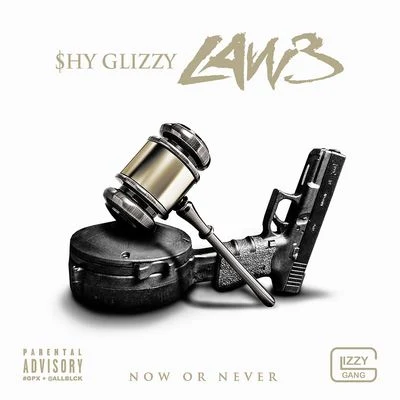 Shy Glizzy/Rico NastyLAW 3: Now Or Never