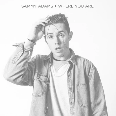 Sammy AdamsEnrique IglesiasWhere You Are