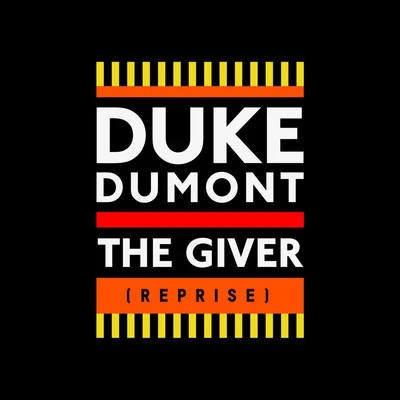 Duke DumontThe Giver (Reprise)