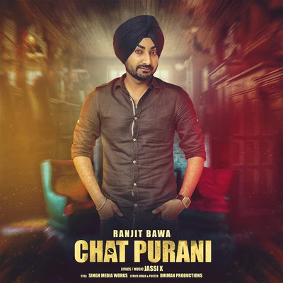 Ullumanati/Ranjit BawaChat Purani (feat. Jassi X)