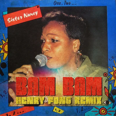 Sister NancyBam Bam (Henry Fong Remix)