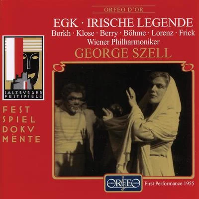 Walter Berry/Erich Majkut/Akademie Kammerchor/Dagmar Hermann-Braun/Wiener Symphoniker/Ferdinand Grossmann/Elisabeth RoonEgk: Irische Legende (Live)