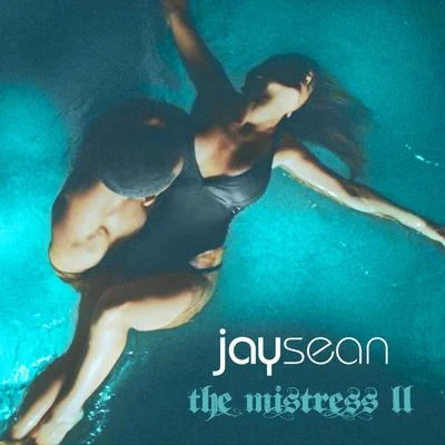 Jay SeanThe Mistress II