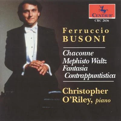 Matt Haimovitz/Christopher ORileyBUSONI, F.: Fantasia contrappuntisticaLISZT, F.: Mephisto Waltz No. 1BACH, J.S.: Chaconne (ORiley)