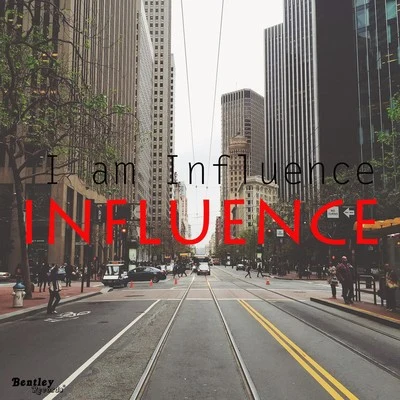 InfluenceI Am Influence