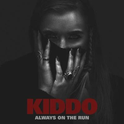 KIDDO/SantinoAlways On The Run