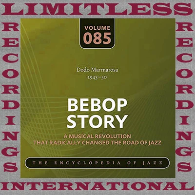 Dodo MarmarosaBebop Story, 1943-50