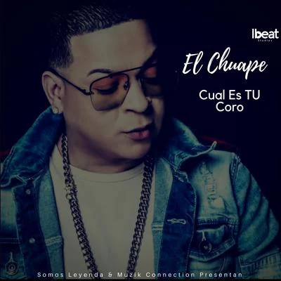 iBeatCual Es Tu Coro (feat. El Chuape)