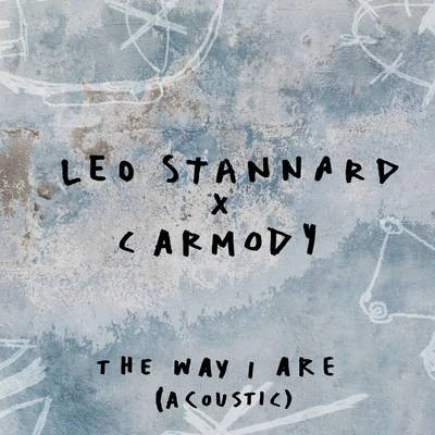 Leo StannardThe Way I Are (Acoustic)