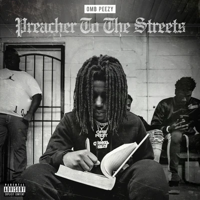 OMB Peezy/Dee Watkins/NoCapPreacher To The Streets