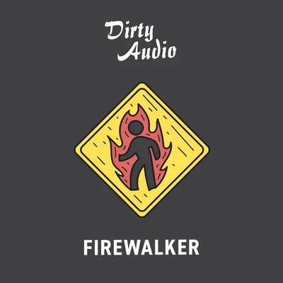 Dirty AudioFirewalker