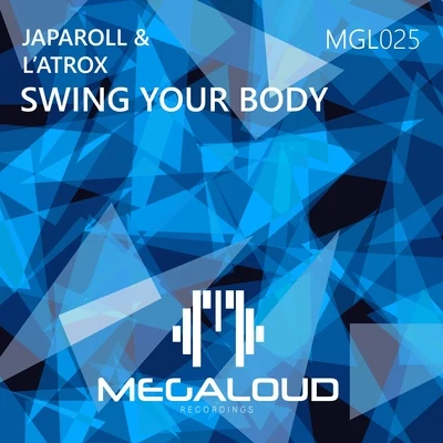 Japaroll/Massive Vibes/CandyBlasters/Quintino & Blasterjaxx/Luca TestaSwing Your Body