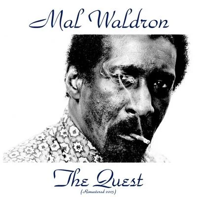 Mal WaldronThe Quest (Remastered 2015)