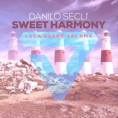 Danilo SeclìDario NunezSweet Harmony (Luca Guerrieri Remix)