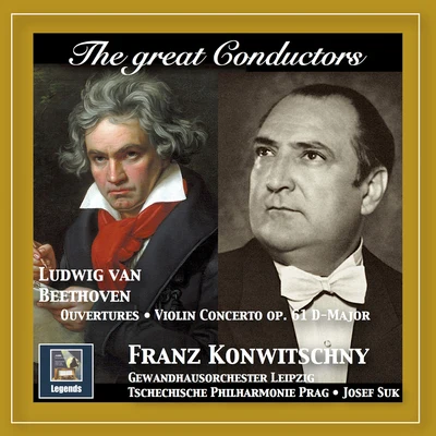 Sharon Kam/Gewandhausorchester Leipzig/Kurt MasurThe Great Conductors: Franz Konwitschny Conducts Beethoven Ouvertures & Violin Concerto, Op. 61