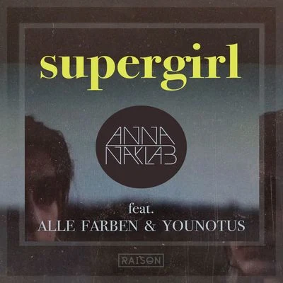 Alexander Tidebrink/Alle FarbenSupergirl EP (Remixes)