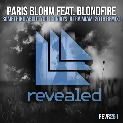 Gioni/Paris Blohm/Taylr ReneeSomething About You (Conro’s Ultra Miami 2016 Remix)