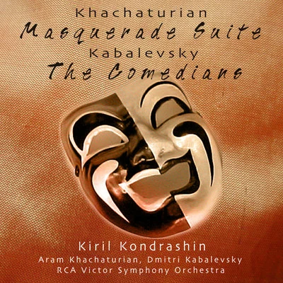 Eugène Ysaÿe/Dmitri Kabalevsky/Boris GutnikovKondrashin: Khachaturian: Masquerade Suite Kabalevsky: The Comedians