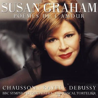 Susan GrahamSusan Graham Sings Chausson, Debussy & Ravel