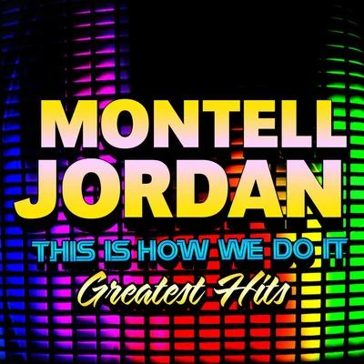 Montell JordanThis Is How We Do It - Greatest Hits