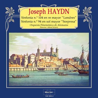 André Jouve/Württemberg State Opera Orchestra Stuttgart/Alfred Scholz/Munich Symphony OrchestraHaydn: Sinfonía No. 104, H. 1 "London" - Sinfonía No. 94, H. 1 "Surprise"