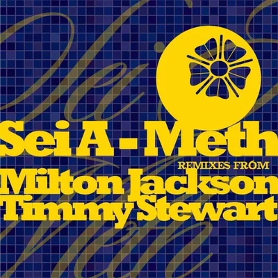 Milton Jackson/Sei AMeth