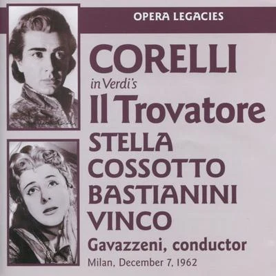 Franco Corelli/Miriam Pirazzini/Maria Curtis VernaVerdi: Il Trovatore