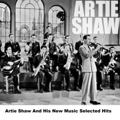 Artie Shaw/Bajka/Bing Crosby/Jojo Effect/DJ Mibor/Bebo Best/Heartik/Brenda Boykin/The Super Lounge Orchestra/Bicycle CorporationArtie Shaw And His New Music Selected Hits