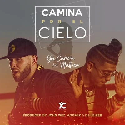 Yoi Carrera/Jory Boy/Dalmata/J Alvarez/Nejo/Jonna TorresCamina por el Cielo