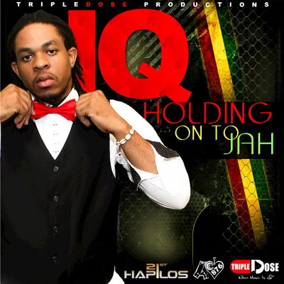 IQHolding On To Jah - Single