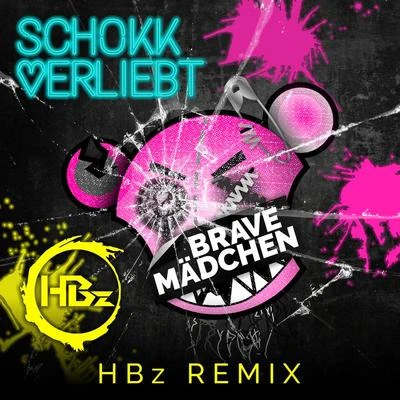 HBz/Kilian Taras/DilanBrave Mädchen (HBz Remix)