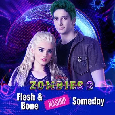 Meg Donnelly/Issac Ryan BrownFlesh & BoneSomeday Mashup