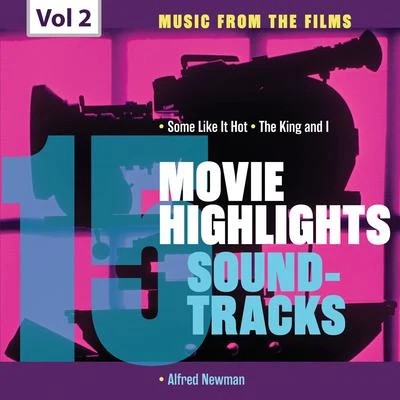 Alfred NewmanMovie Highlights Soundtracks, Vol. 2