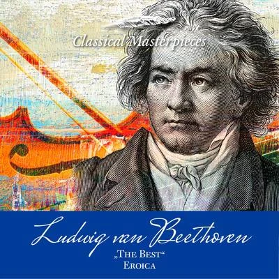 Deutsches Symphonieorchester BerlinLudwig van Beethoven "The Best" Symphony No. 3 "Eroica"