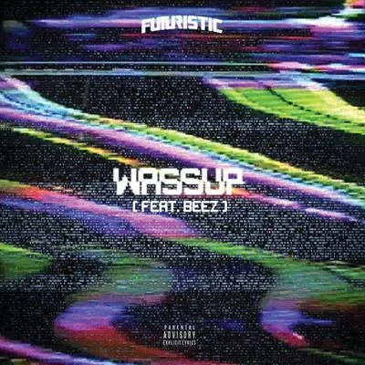 Futuristic/Devvon TerrellWassup