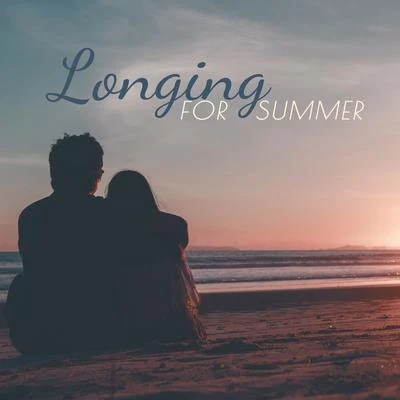 Sunny Music ZoneLonging for Summer - Musical Remembrance of the Summer 2019