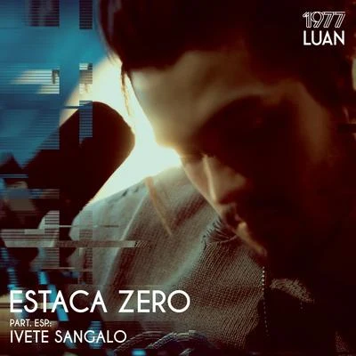 Luan SantanaAnittaEstaca Zero - Single