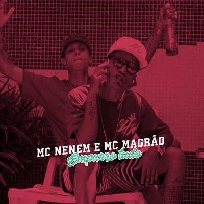 MC Nego Blue/MC Neném/Mc MagrãoEmpurro Tudo